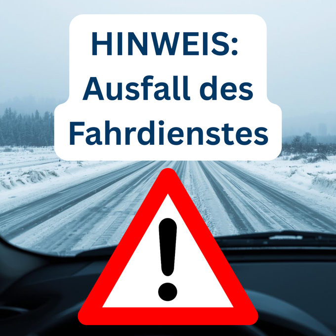 Das Foto zeigt eine verschneite Straße aus der Perspektive des Autofahrers sowie ein Achtung-Schild. Zu lesen ist die Aufschrift " Hinweis: Ausfall des Fahrdienstes". 